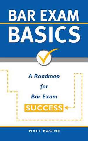 Bar Exam Basics de Matt Racine