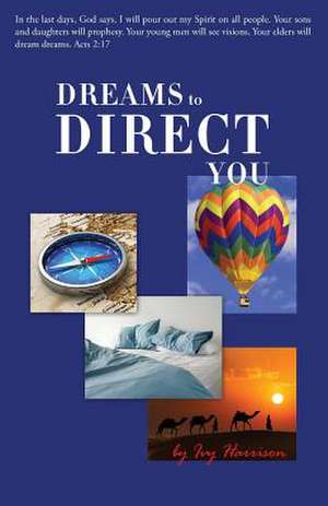 Dreams to Direct You de Ivy Harrison