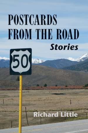 Postcards From the Road de Richard Little