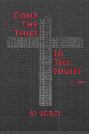 Come the Thief in the Night de Al Sorci