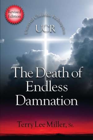 The Death of Endless Damnation de Terry Lee Miller