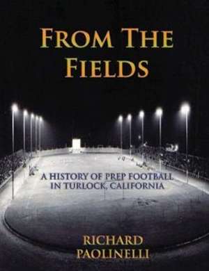 From The Fields de Richard Paolinelli