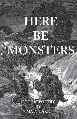 Here Be Monsters