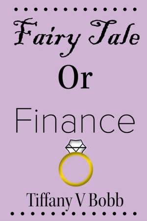 Fairy Tale or Finance