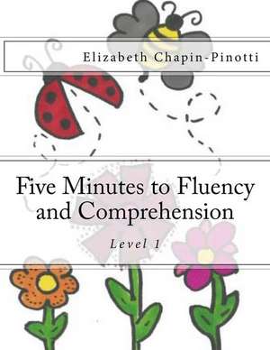 Five Minutes to Fluency and Comprehension