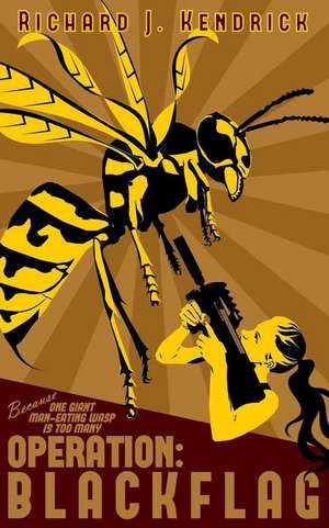 operation: Blackflag de Richard J. Kendrick