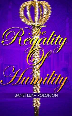 Regality of Humility