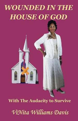 Wounded in the House of God de ViNita Y. Williams Davis