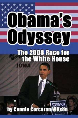 Obama's Odyssey de Wilson, Connie Corcoran