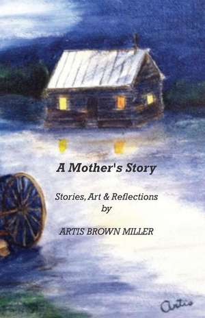 A Mother's Story