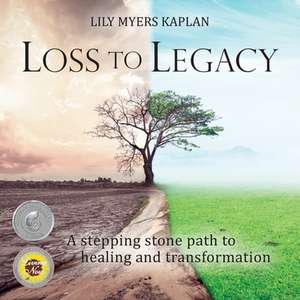 Loss to Legacy de Lily Myers Kaplan