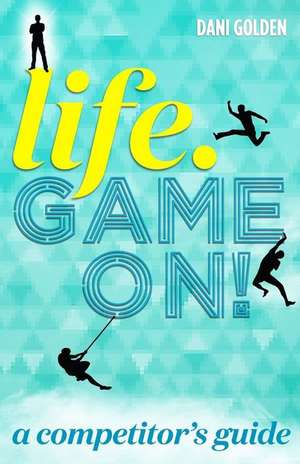 Life. Game On!