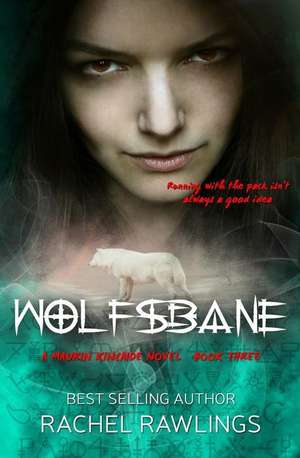 Wolfsbane: A Maurin Kincaide Series Novella de Rachel Rawlings