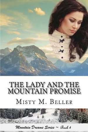 The Lady and the Mountain Promise