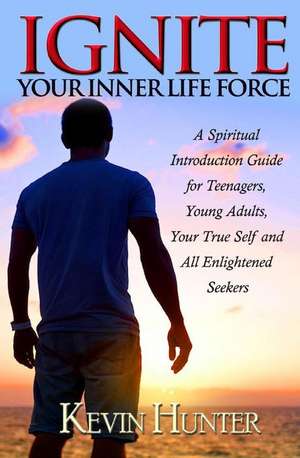 Ignite Your Inner Life Force