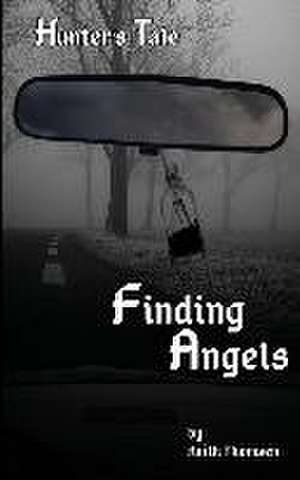 Finding Angels de Keith Stuart Thomsen