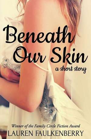 Beneath Our Skin