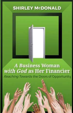 A Business Woman with God as Her Financier