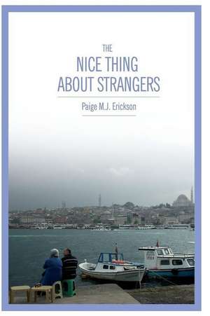 The Nice Thing about Strangers