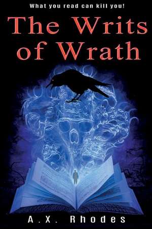 The Writs of Wrath