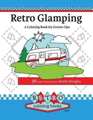 Retro Glamping Coloring Book for Grown-Ups