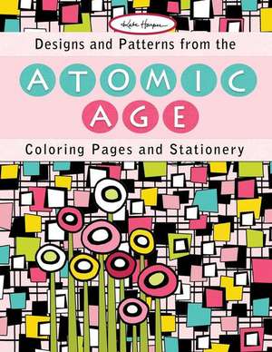 Designs and Patterns from the Atomic Age