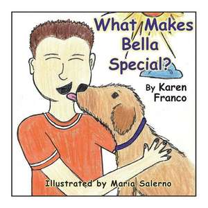 What Makes Bella Special