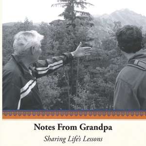 Notes from Grandpa de Quentin H Gessner