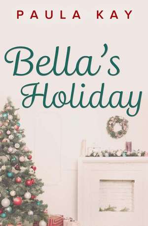 Bella's Holiday