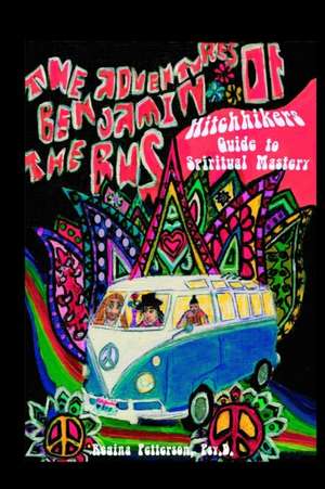 Adventures of Benjamin The Bus de Regina Petterson