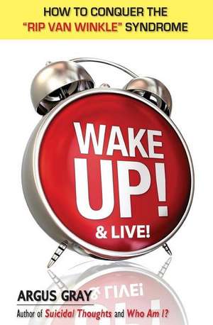 Wake Up & Live!