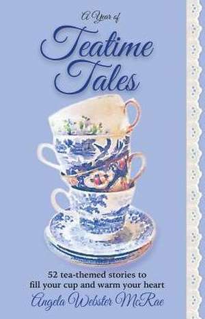 A Year of Teatime Tales