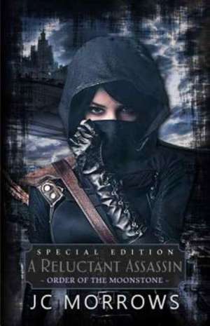 A Reluctant Assassin de Jc Morrows