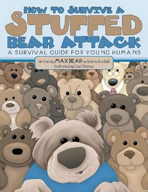 How to Survive a Stuffed Bear Attack