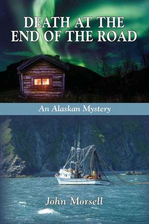 Death at the End of the Road de John Morsell