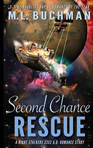 Second Chance Rescue de M. L. Buchman