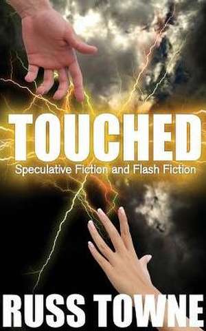 Touched de Russ Towne