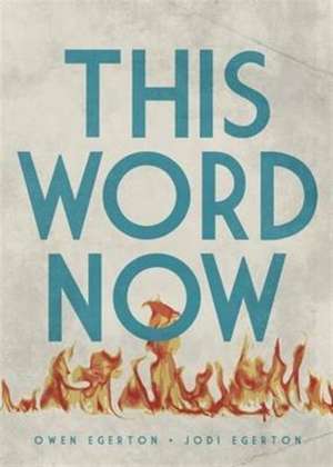 This Word Now de Owen Egerton