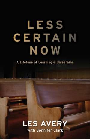 Less Certain Now de Les Avery