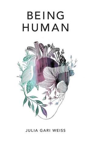 Being Human de Julia Gari Weiss