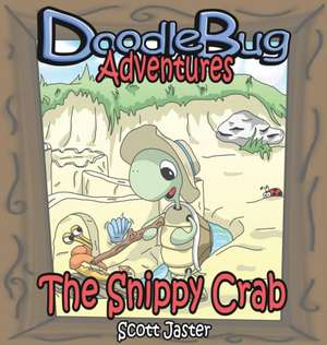 The Snippy Crab de Scott Jaster