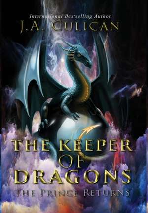 The Keeper of Dragons de J. A. Culican