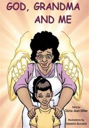 God, Grandma and Me de Gloria Jean Miller