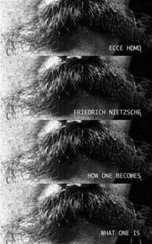 Ecce Homo de Friedrich Wilhelm Nietzsche