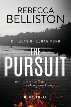 The Pursuit de Rebecca Belliston