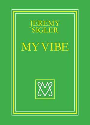 My Vibe de Jeremy Sigler