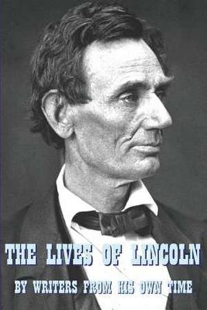 The Lives of Lincoln de Christopher Tabbert