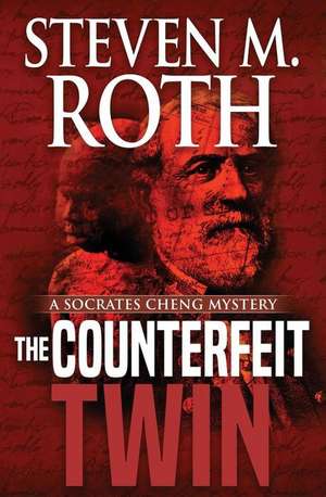 The Counterfeit Twin de Steven M. Roth