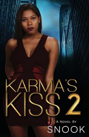 Karma's Kiss 2 de Snook