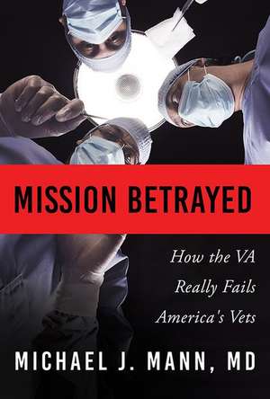 Mission Betrayed de Mann, Michael J.